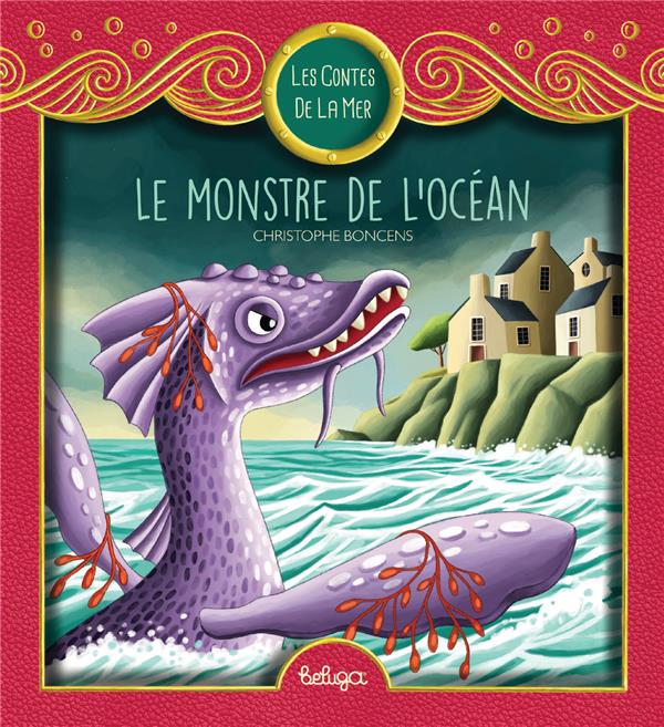 LES CONTES DE LA MER - LE MONSTRE DE L'OCEAN