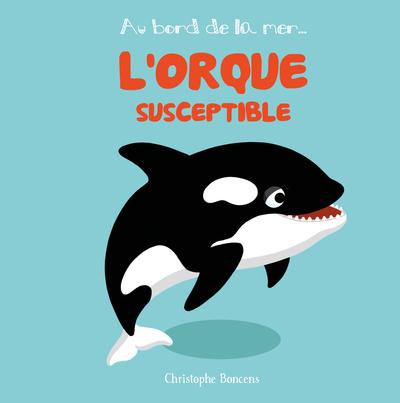 HISTOIRES SALEES DU MARCHAND DE SABLE - T32 - L'ORQUE SUSCEPTIBLE