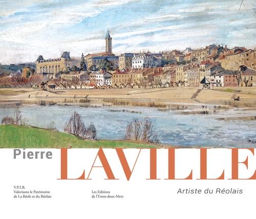 PIERRE LAVILLE - ARTISTE DU REOLAIS