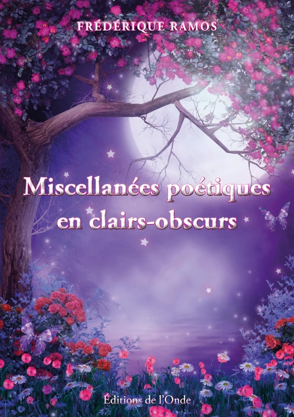 MISCELLANEES POETIQUES EN CLAIRS-OBSCURS