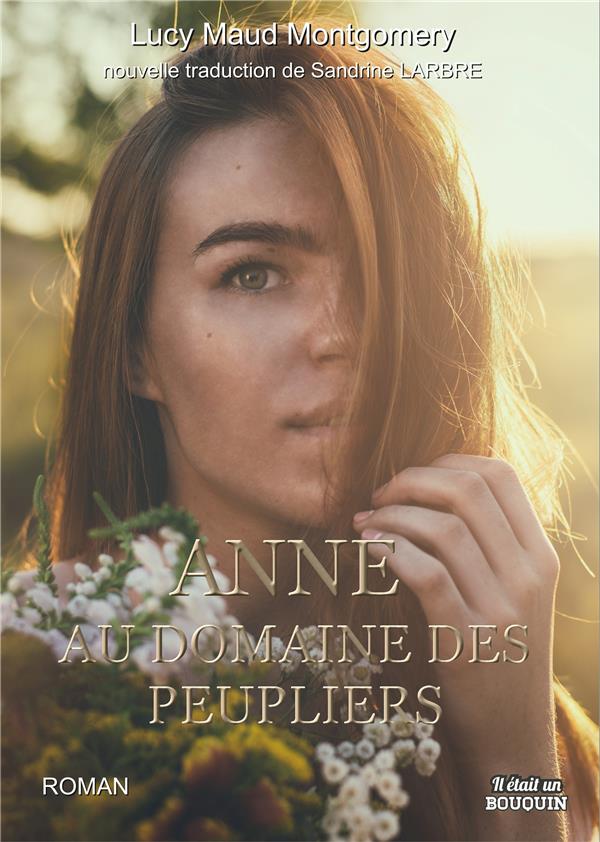 LA SAGA D'ANNE - VOL. 4 - ANNE AU DOMAINE DES PEUPLIERS