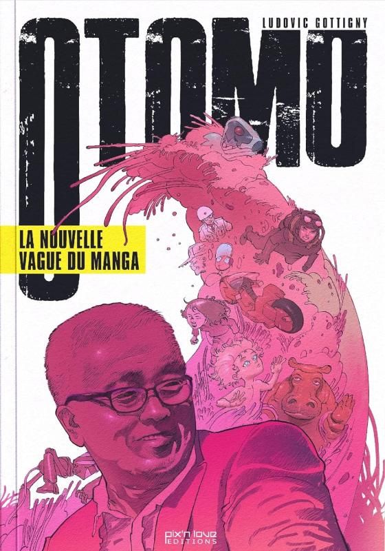 OTOMO. LA NOUVELLE VAGUE DU MANGA