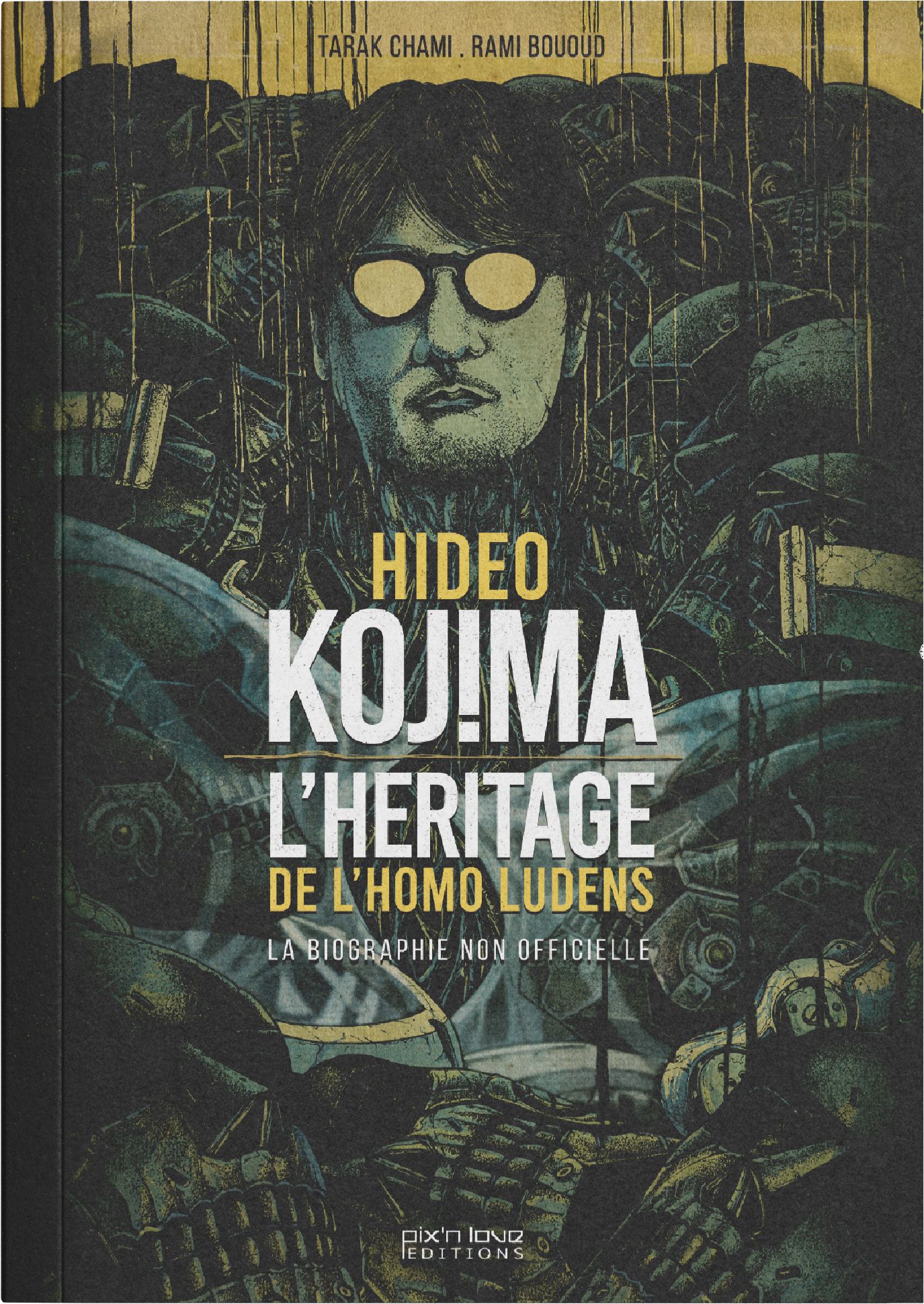 HIDEO KOJIMA - L'HERITAGE DE L'HOMO LUDENS - BIOGRAPHIE NON-OFFICIELLE DU CREATEUR DE METAL GEAR SOL