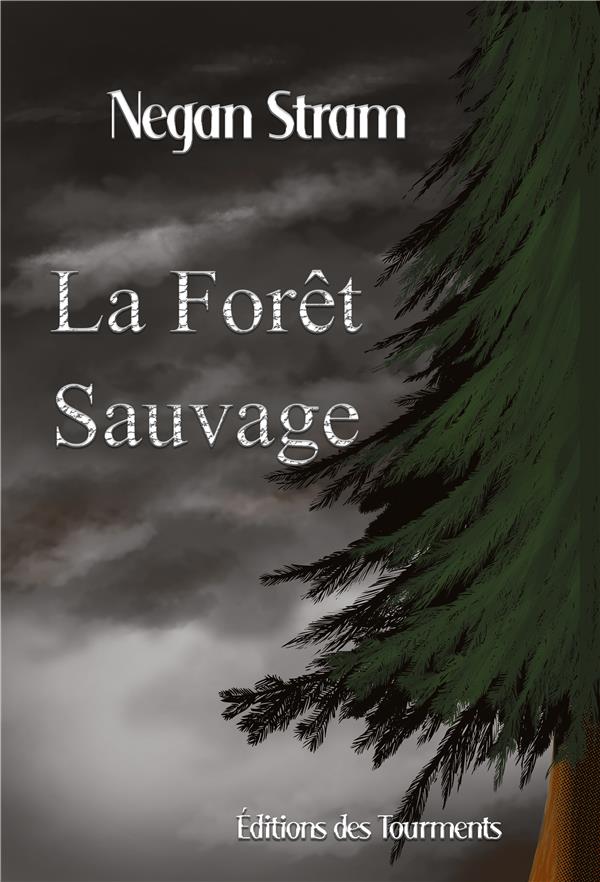 LA FORET SAUVAGE