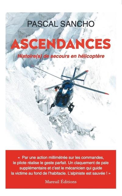 ASCENDANCES - HISTOIRE(S) DE SECOURS EN HELICOPTERE