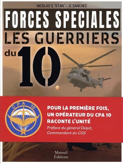 FORCES SPECIALES LES GUERRIERS DU 10