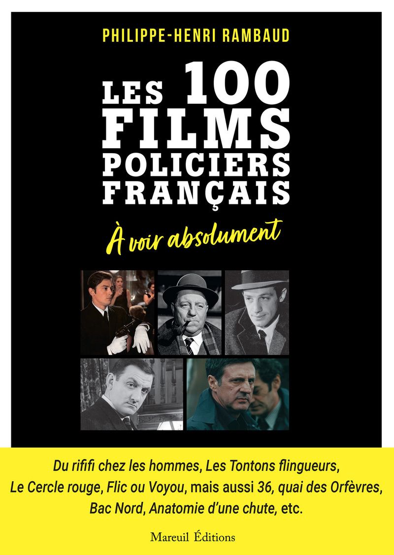 LES 100 FILMS POLICIERS FRANCAIS A VOIR ABSOLUMENT