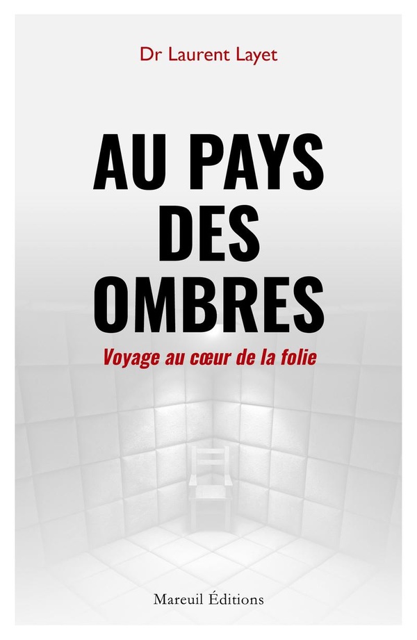 AU PAYS DES OMBRES - VOYAGE AU COEUR DE LA FOLIE
