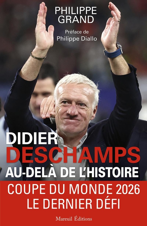 DIDIER DESCHAMPS AU-DELA DE L'HISTOIRE