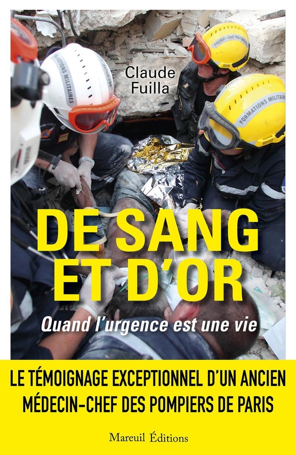 DE SANG ET D'OR - QUAND L'URGENCE EST UNE VIE
