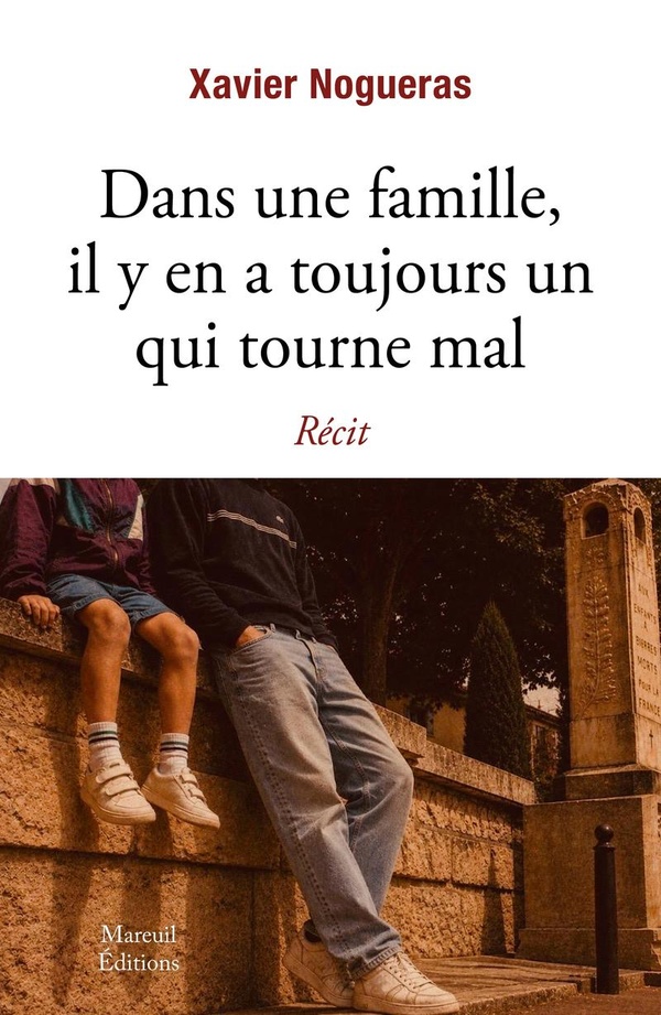 DANS UNE FAMILLE, IL Y EN A TOUJOURS UN QUI TOURNE MAL - RECIT
