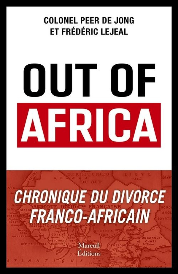 OUT OF AFRICA - CHRONIQUE DU DIVORCE FRANCO-AFRICAIN