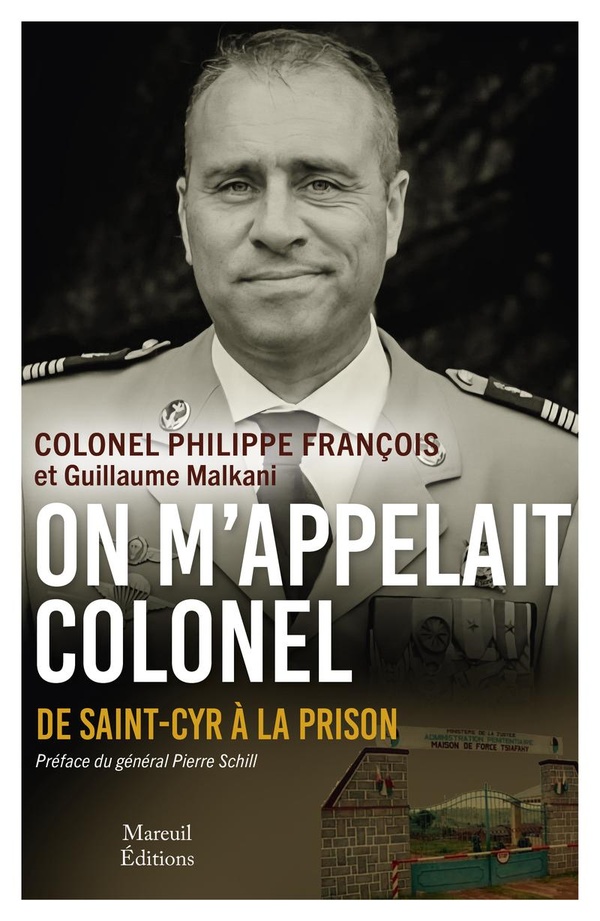 ON M'APPELAIT COLONEL - DE SAINT-CYR A LA PRISON