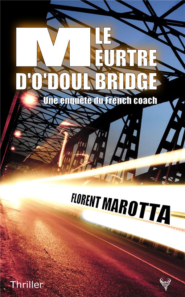 MEURTRE D'O'DOUL BRIDGE (LE) - UNE ENQUETE DU FRENCH COACH