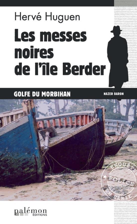 COMMISSAIRE BARON - N 2 - LES MESSES NOIRES DE L'ILE BERDER