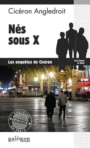 LES ENQUETES DE CICERON - N 02 - NES SOUS X