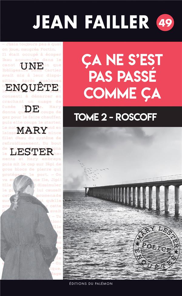 MARY LESTER - T49 - CA NE S EST PAS PASSE COMME CA - TOME 2