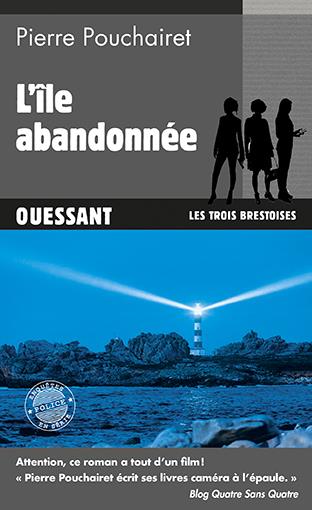 LES TROIS BRESTOISES - N 5 - L'ILE ABANDONNEE - OUESSANT