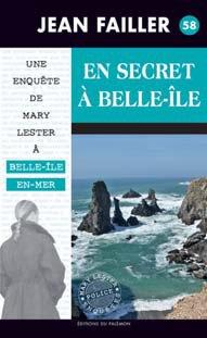 MARY LESTER - T58 - EN SECRET A BELLE-ILE