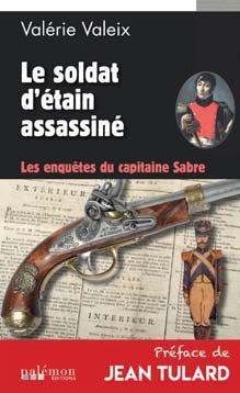 LES ENQUETES DU CAPITAINE SABRE - T02 - LE SOLDAT D'ETAIN ASSASSINE