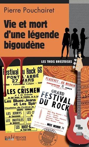 LES TROIS BRESTOISES - N 6 - VIE ET MORT D'UNE LEGENDE BIGOUDENE