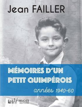 MEMOIRES D'UN PETIT QUIMPEROIS - ANNEES 1940-1960
