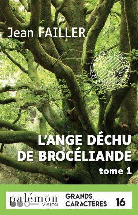 MARY LESTER - T59 - L'ANGE DECHU DE BROCELIANDE - T1 (GRANDS CARACTERES)