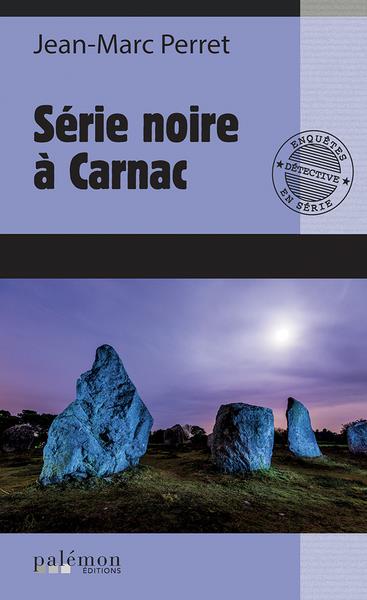 SERIE NOIRE A CARNAC
