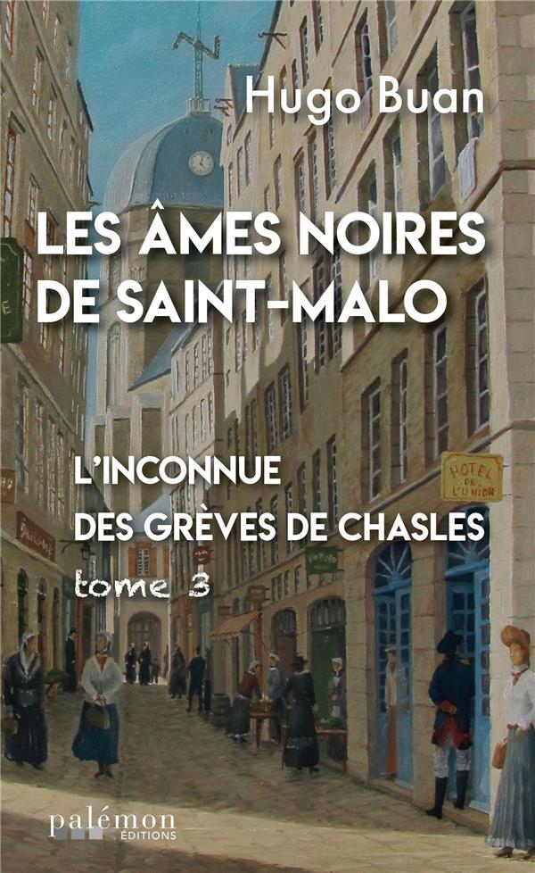 L'INCONNUE DES GREVES DE CHASLES - LES AMES NOIRES DE SAINT-MALO - T3