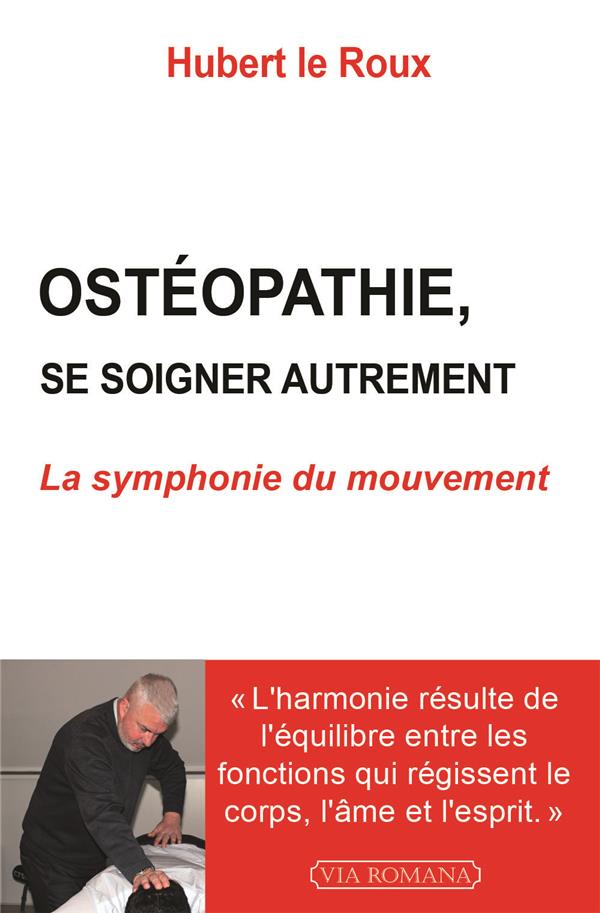 OSTEOPATHIE : SE SOIGNER AUTREMENT