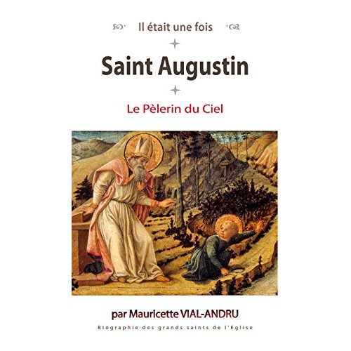 SAINT AUGUSTIN - LE PELERIN DU CIEL