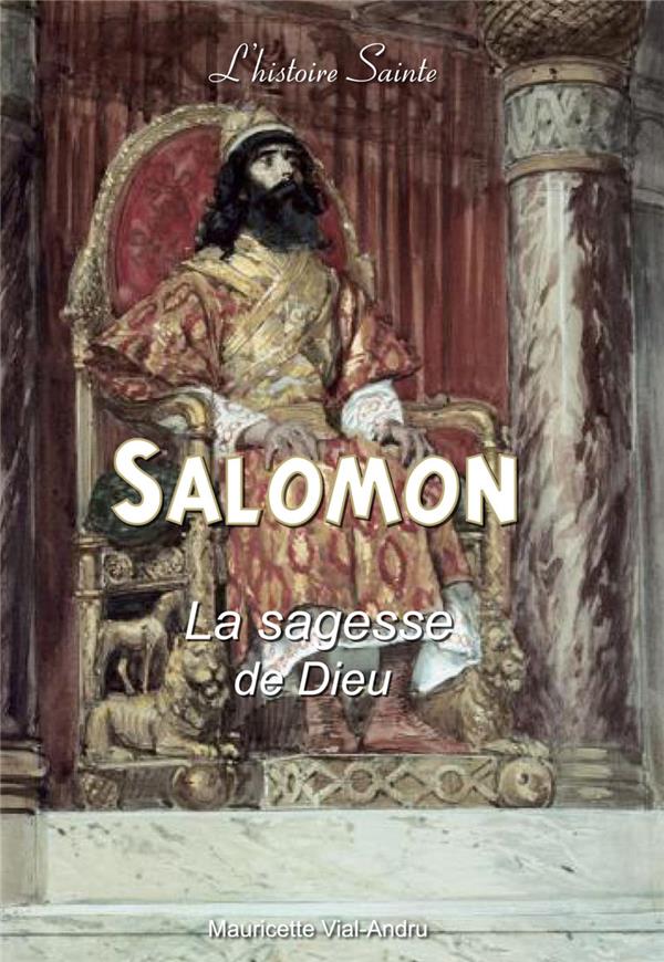 SALOMON - LA SAGESSE DE DIEU