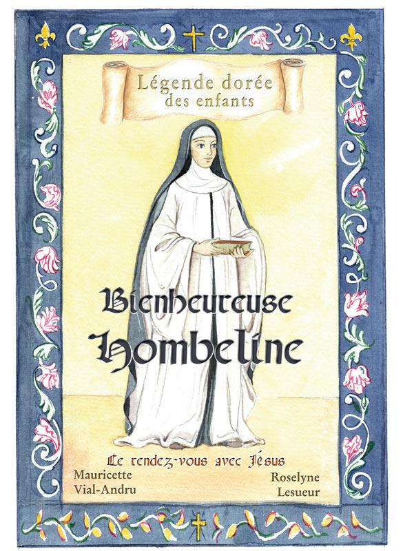 BIENHEUREUSE OMBELINE - LE RENDEZ-VOUS AVEC JESUS