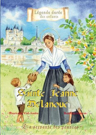 SAINTE JEANNE DELANOUE (LEGENDE DOREE DES ENFANTS)
