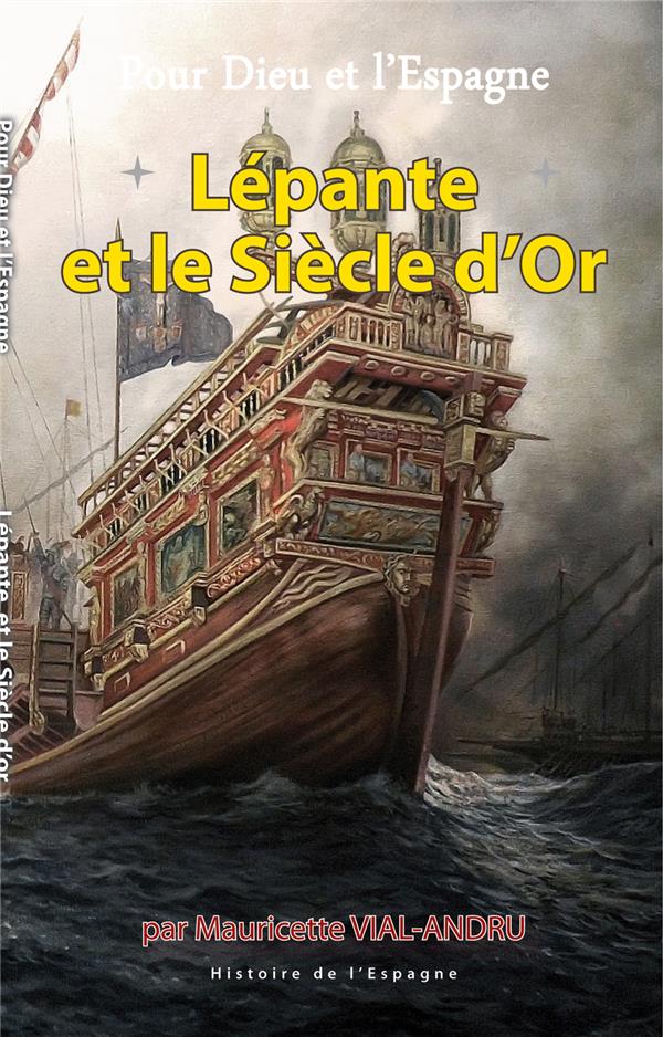 LEPANTE ET LE SIECLE D'OR