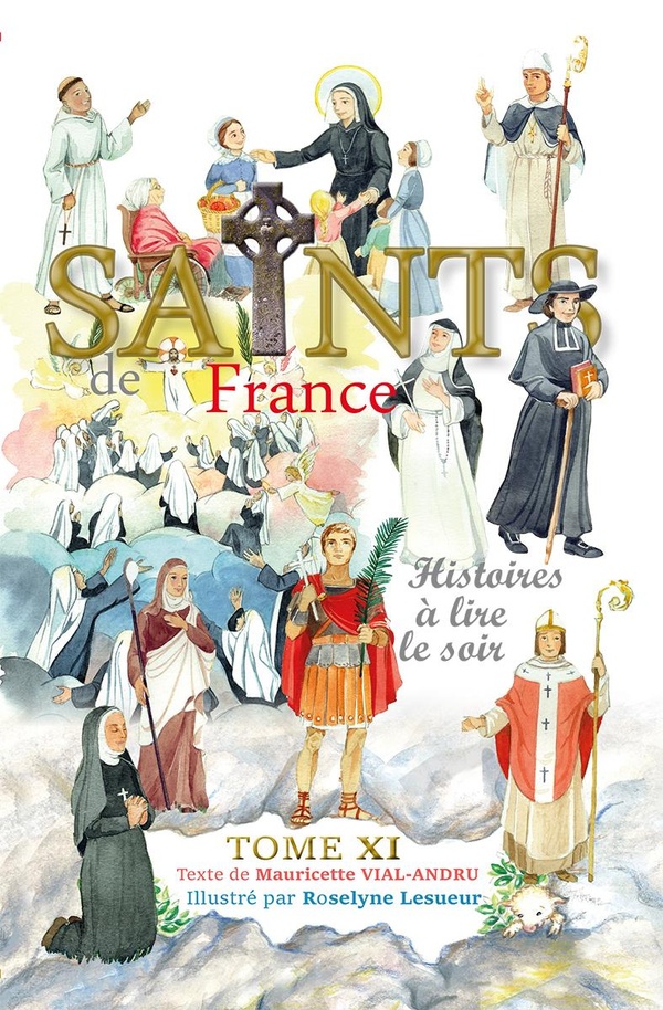 SAINTS DE FRANCE TOME 11 - HISTOIRES A LIRE LE SOIR