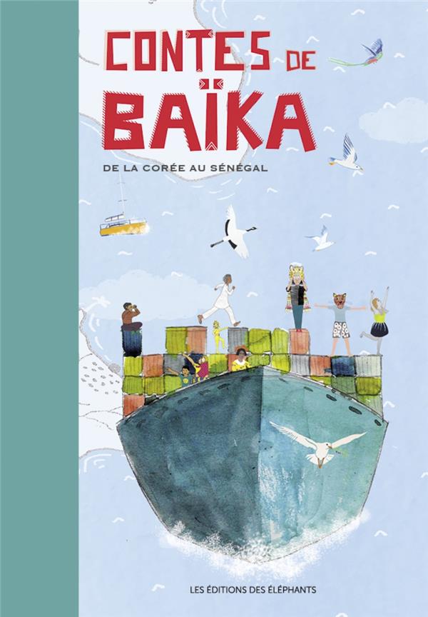 CONTES DE BAIKA - DE LA COREE AU SENEGAL