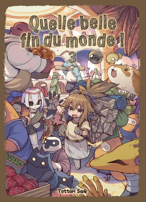 QUELLE BELLE FIN DU MONDE ! T03