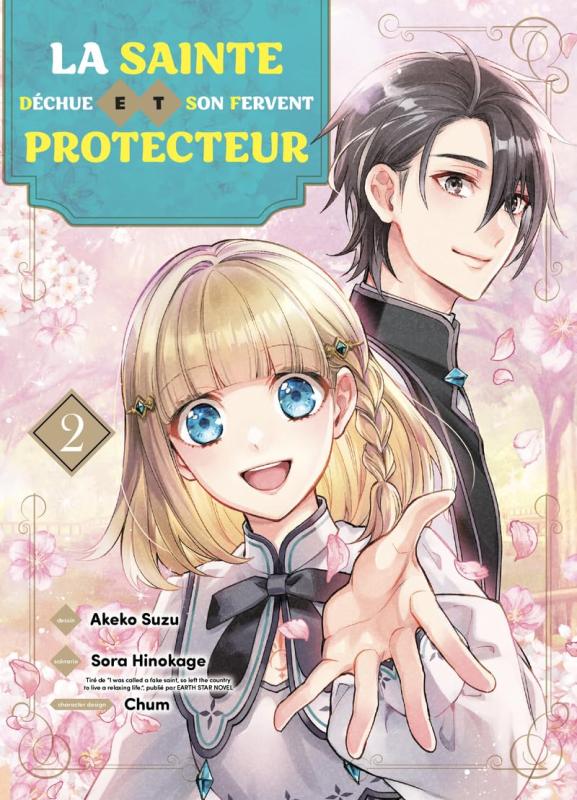 LA SAINTE DECHUE ET SON FERVENT PROTECTEUR - TOME 02