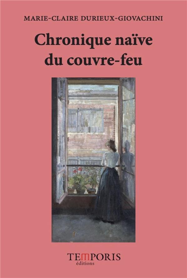 CHRONIQUE NAIVE DU COUVRE-FEU