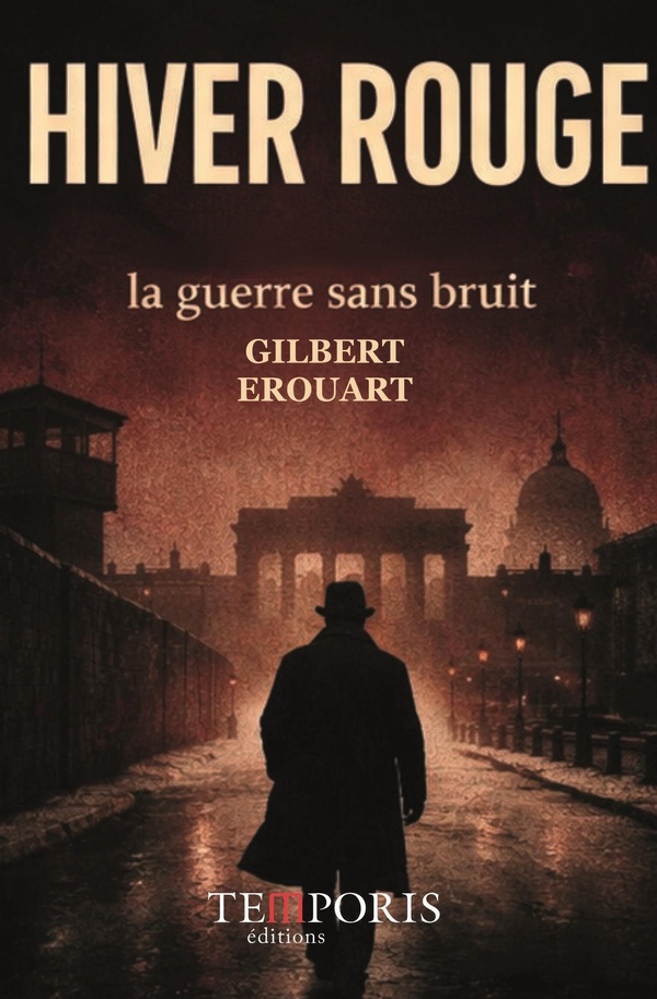 HIVER ROUGE, LA GUERRE SANS BRUIT