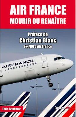 AIR FRANCE : MOURIR OU RENAITRE
