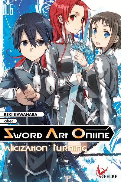 SWORD ART ONLINE T6 - ALICIZATION TURNING