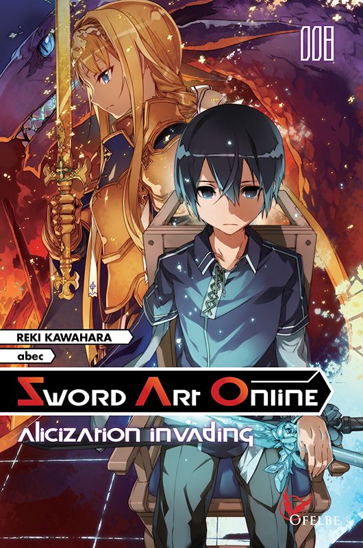 SWORD ART ONLINE T8 - ALICIZATION INVADING