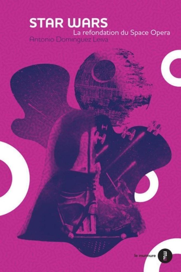 STAR WARS - GENESE ET TRIOMPHE