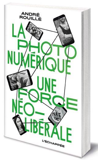 LA PHOTO NUMERIQUE - UNE FORCE NEOLIBERALE