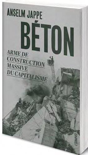 BETON - ARME DE CONSTRUCTION MASSIVE DU CAPITALISME