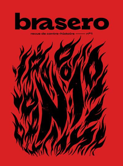 BRASERO 1 - REVUE DE CONTRE-HISTOIRE N 1