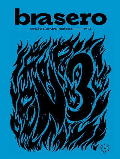 BRASERO 3 - REVUE DE CONTRE-HISTOIRE