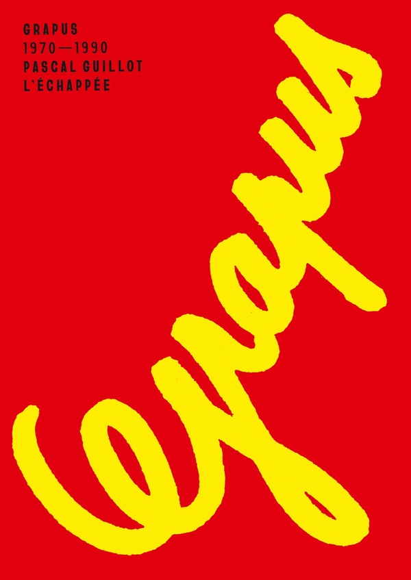 GRAPUS - UN COLLECTIF DE GRAPHISTES DANS LES ANNEES 70 ET 80